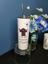 Load image into Gallery viewer, Out Out You Demons of Stupidity 20oz skinny tumbler - sarcastic tumblers - wizard mug
