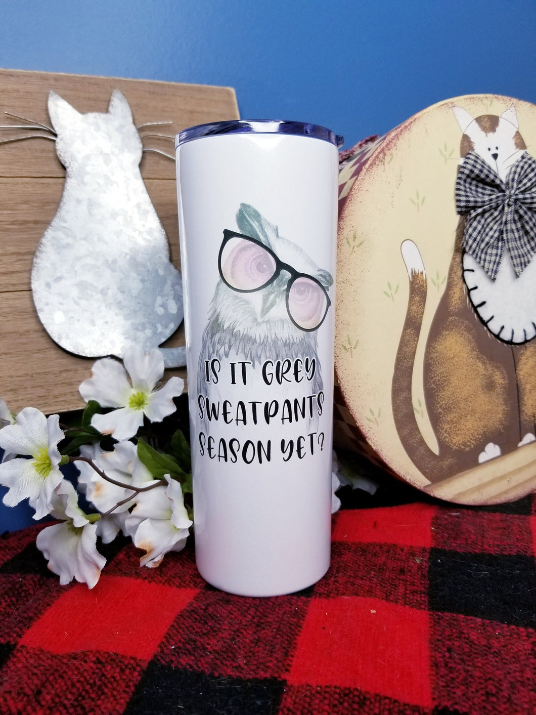 Is It Grey Sweatpants Season Yet 20 ounce Skinny Tumbler - sarcastic tumblers - srcastic mugs